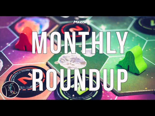 Monthly Roundup March 2023 - Mini Board Game Reviews