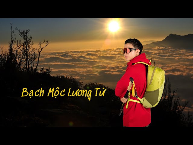 Bạch Mộc Lương Tử | Leo núi Bạch Mộc Lương Tử 3 ngày 2 đêm 2025 - Leo núi Tây Bắc #1