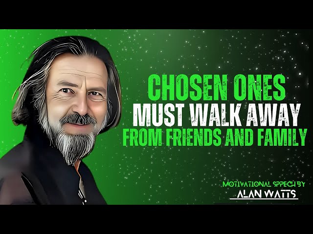 Letting Go to Rise: The Chosen One’s Journey of Self-Liberation| Motivational Speech by Alan Watts