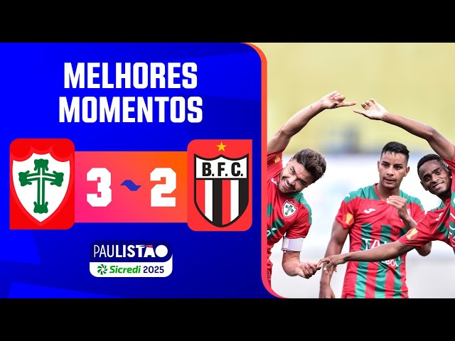 PORTUGUESA 3 X 2 BOTAFOGO | MELHORES MOMENTOS | RODADA 6 | PAULISTÃO 2025