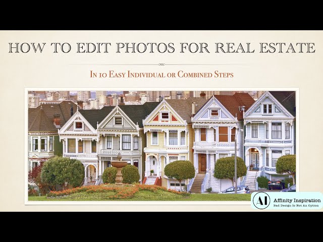 How to Edit Photos for Real Estate in 10 Easy Steps