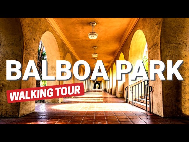 Balboa Park, San Diego California Walking Tour - in 4K