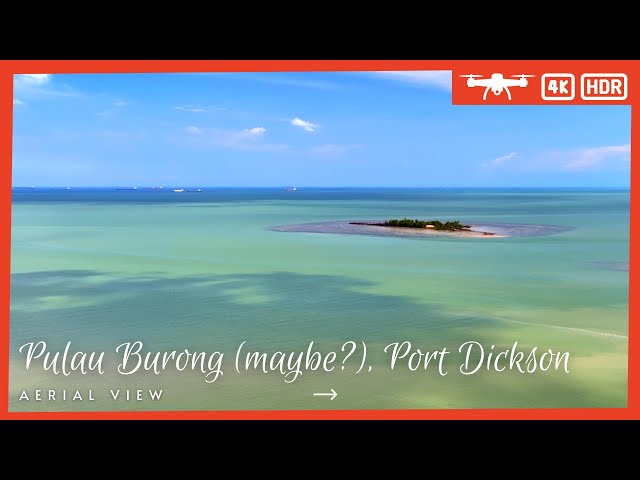 Pulau Burong (maybe?), Port Dickson | Drone view in 4K 60FPS HDR