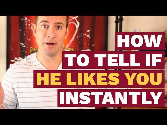 How to Tell If He Likes You Instantly | Dating Advice for Women by Mat Boggs