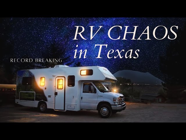 RV CHAOS in TEXAS.  News from the front lines