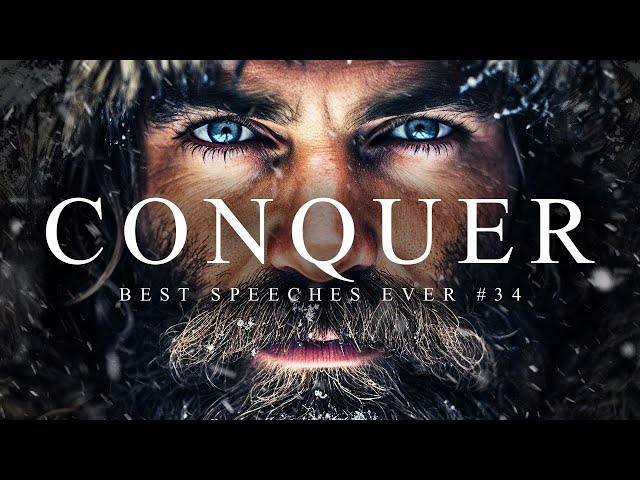 Best Motivational Speech Compilation EVER #34 - CONQUER | 45-Minutes of the Best Motivation