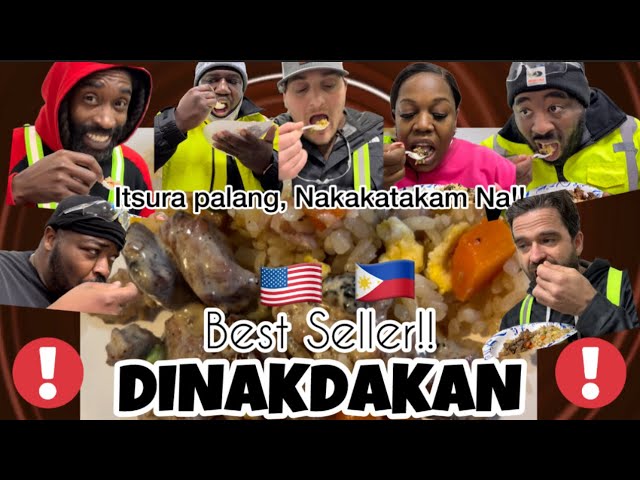 American Workers Enjoys DINAKDAKAN! | Ubos sa sarap!