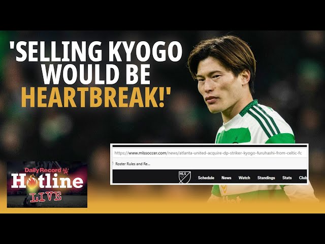 Selling Kyogo would top Matt O’Riley in terms of heartbreak! | Hotline Live