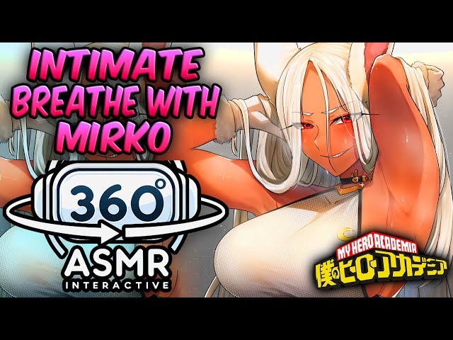 Intimate Breathing With Mirko~ [360º VR SOUND ASMR] | My Hero Academia (4K)