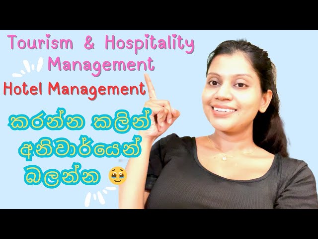 Everything About Tourism and Hospitality Management | Hotel Management | Sinhala