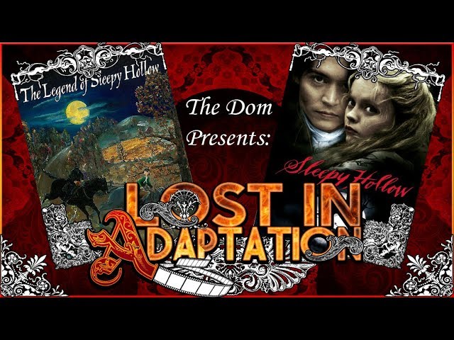 Sleepy Hollow, Lost in Adaptation ~ The Dom