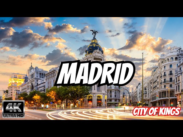 Unveiling Madrid: The Capital Of Royalty - Part 2 In Stunning 4k/60fps