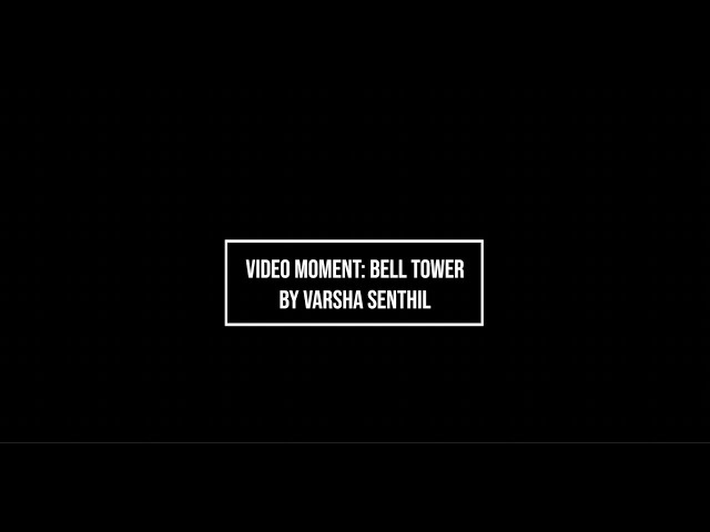 Video Moment: Bell Tower