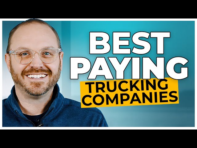 Best Paying Trucking Companies in 2025