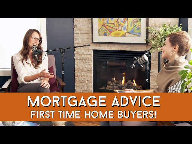 Advice to FIRST TIME home buyers! | CALGARY Mortgage Broker