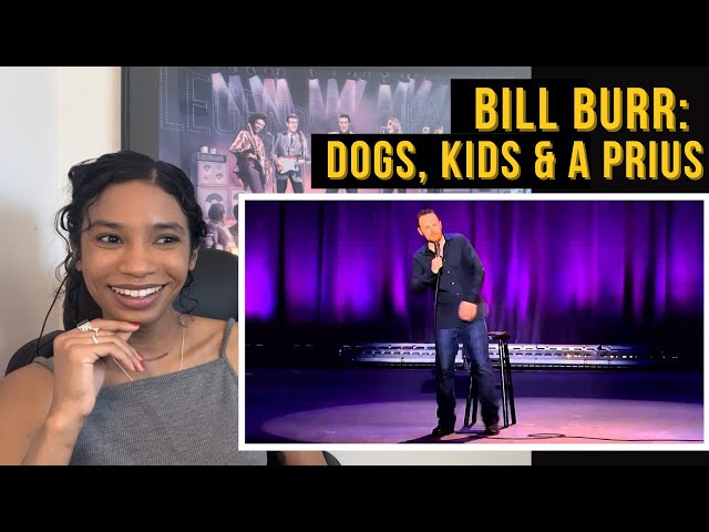 Bill Burr on Dogs, Kids & a Prius (Reaction)