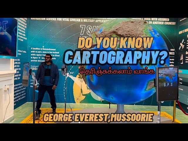 Do You Know Cartography ? 😲|தெரிஞ்சுக்கலாம் வாங்க😎 |George Everest ,Mussoorie