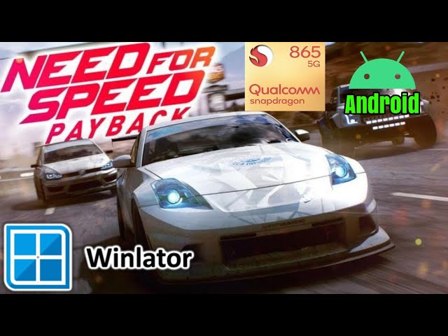 Need For Speed Payback Winlator Snapdragon 865