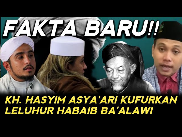 MENGEJUTKAN!! Fakta Baru Ditemukan, KH Hasyim Asya’ari Kufurkan Leluhur Ba’alawi