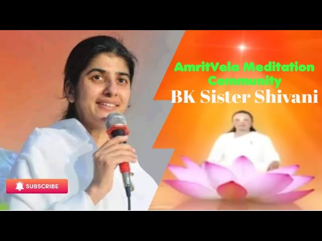 🌺🌸 Amritvela English Meditation Commentary By BK Sister Shivani. 🌺🌸