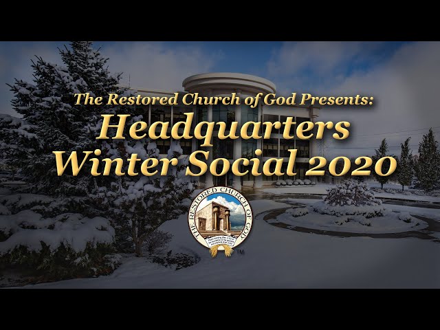 Headquarters Winter Social 2020 – The Restored Church of God