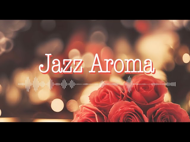 Lovely Jazz mood by DJ Kay Nine[No Copyright Music]/Jazz Aroma set