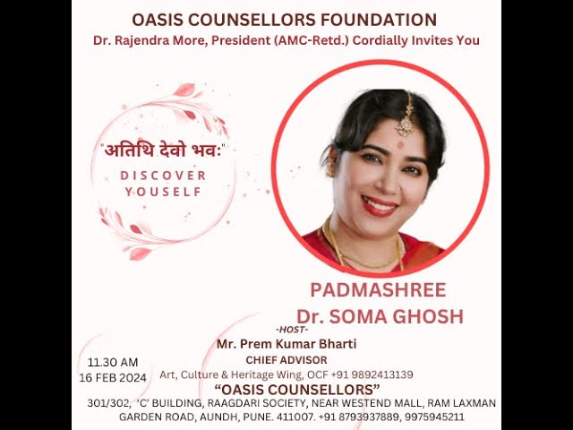 PADMASHREE DR SOMA GHOSH VISITED OASIS COUNSELLORS