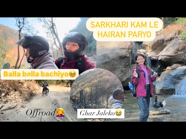 Buda budi huna Sarai garo paryo🤦‍♀️||Full-OffRoad😱SATTO lagyo mero||Ghar Jaleko😰Adventure ride🤭