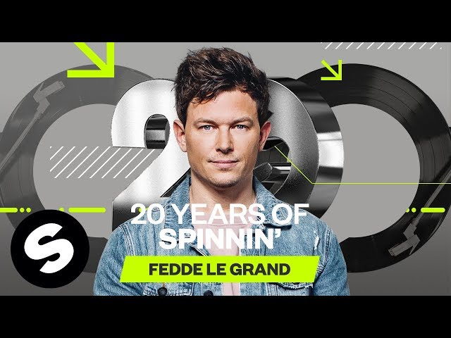 20 Years of Spinnin' Records - Fedde Le Grand