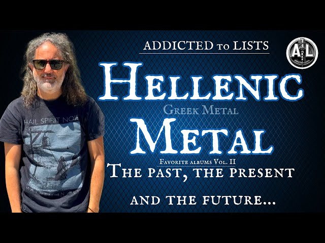 ADDICTED TO LISTS - Ep.#11 Favorite Hellenic Metal Albums Vol.II 4K HDR