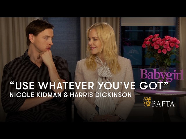 Nicole Kidman and Harris Dickinson on creating intimacy for Babygirl in harsh winter cold | BAFTA