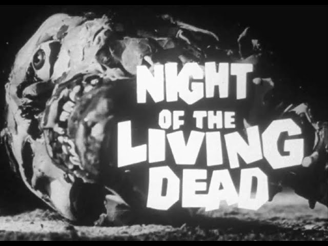 Night Of The Living Dead (1968) | The First Zombie Movie