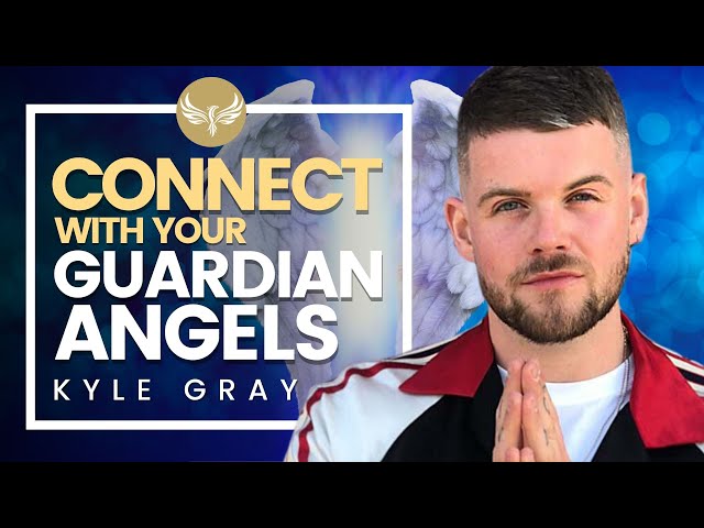 How to Connect with Your Guardian Angels: See, Hear & Feel Angels!!! Kyle Gray