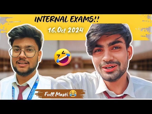 Internal Exams | Aur Hamari Masti 😂😂 | #vlog8 | #vlog #youtube  #subscribe  @cimagepatna