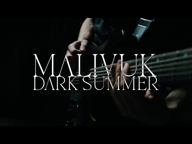 MALIVUK | Dark Summer [Official Music Video]