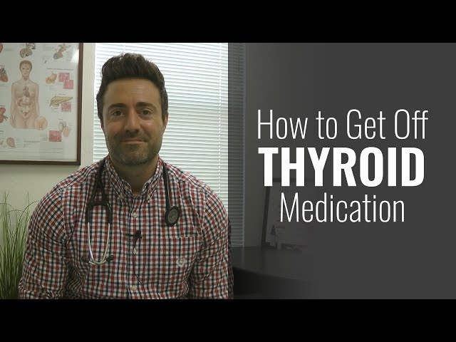 How To Get Off Thyroid Medication