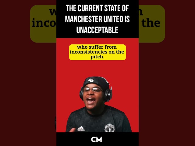 The State of Manchester United is UNACCEPTABLE! ❌