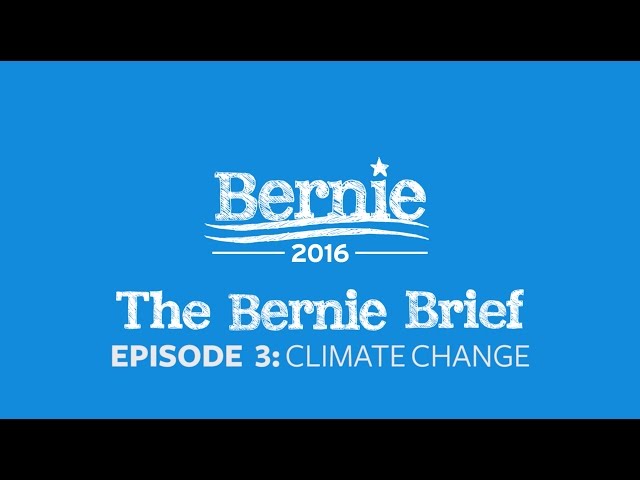 Bernie Brief: Climate Change | Ep. 3