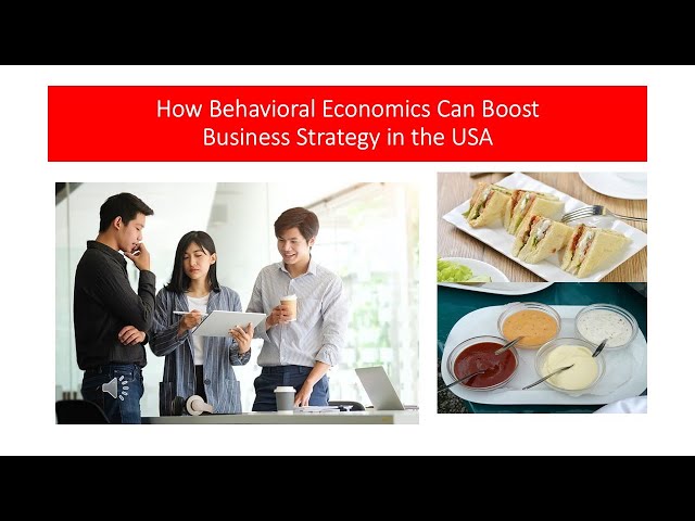 How Behavioral Economics Can Boost Business Strategy in the USA