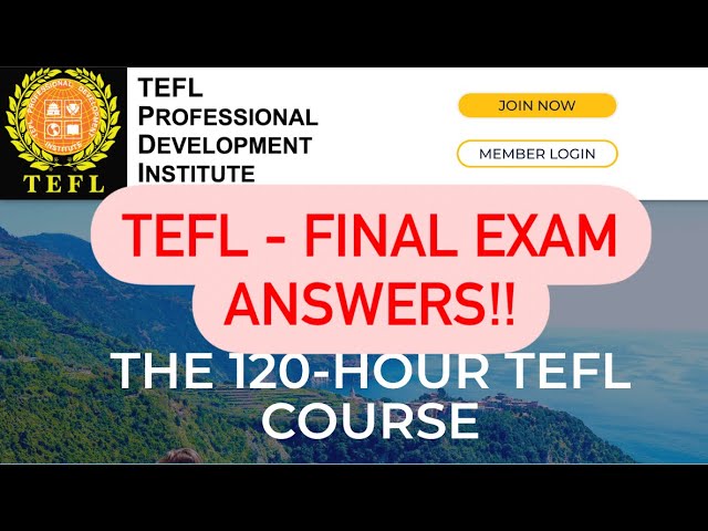 Free 120-Hour TEFL Final Exam Key Answers 49/50!!