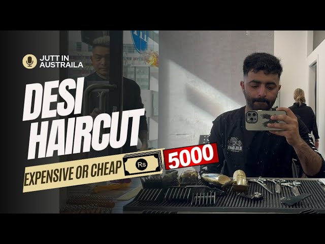 DESI HAIRCUT PRICES IN AUSTRALIA | EXPENSIVE OR CHEAP | 5000 PKR | LIFE IN AUSTRALIA