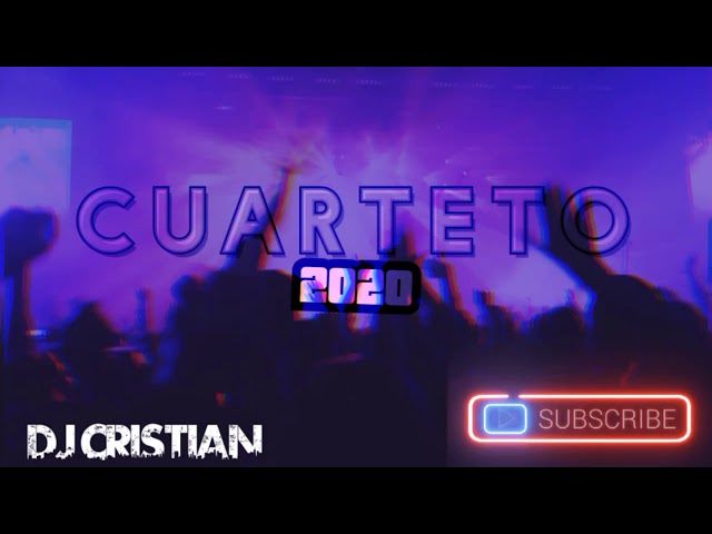 Cuarteto 2020 Dj Cristian