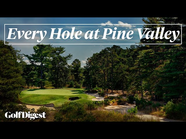 Every Hole at Pine Valley Golf Club | Golf Digest