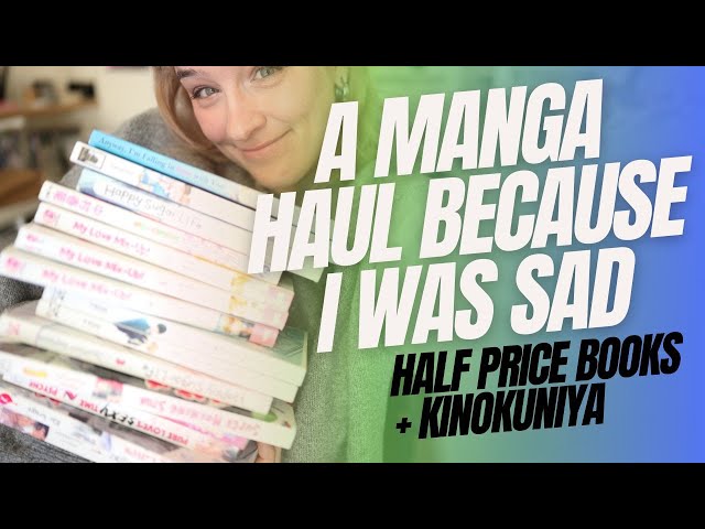 i bought a bunch of manga because i needed to feel something