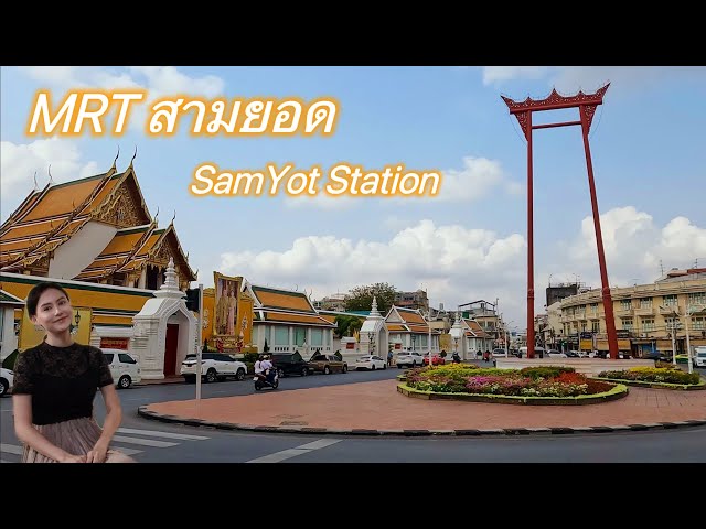 10 places to see near MRT Sam Yot Station