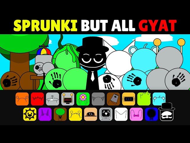 Incredibox Sprunki But ALL GYAT Version | New Meme Mod