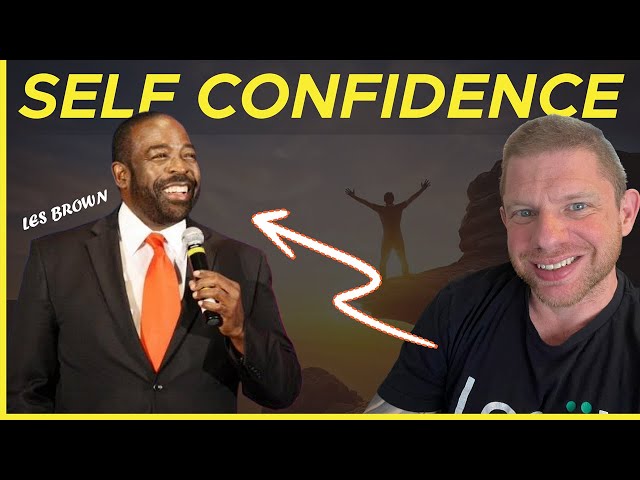 How To Overcome Doubt And Gain Self Confidence Les Brown Personal Development Speech