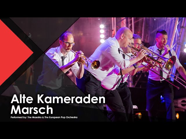 Alte Kameraden Marsch - The Maestro & The European Pop Orchestra