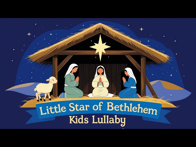 The Little Star of Bethlehem  | Piano Lullaby with Soft Voice for Baby Sleep