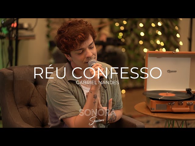 Sonora Sessions #1 - Réu Confesso - Gabriel Nandes